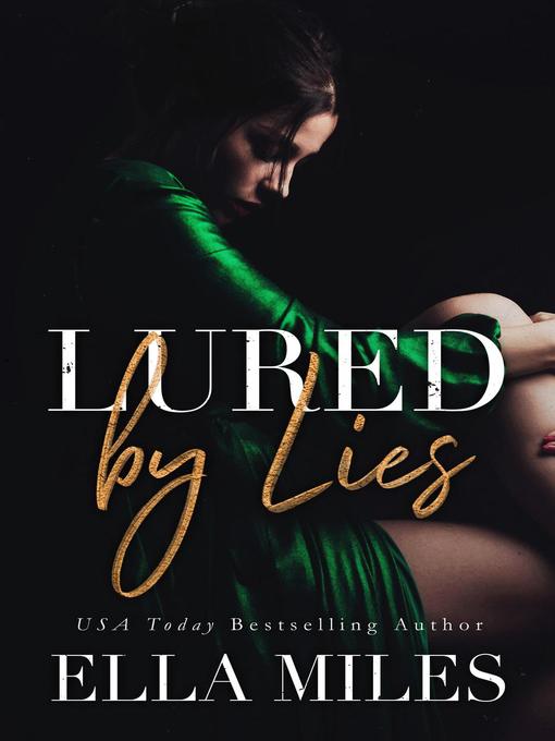 Title details for Lured by Lies by Ella Miles - Available